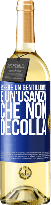 29,95 € Spedizione Gratuita | Vino bianco Edizione WHITE Essere un gentiluomo è un'usanza che non decolla Etichetta Blu. Etichetta personalizzabile Vino giovane Raccogliere 2024 Verdejo