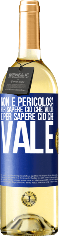 29,95 € Spedizione Gratuita | Vino bianco Edizione WHITE Non è pericolosa per sapere ciò che vuole, è per sapere ciò che vale Etichetta Blu. Etichetta personalizzabile Vino giovane Raccogliere 2024 Verdejo