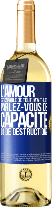 29,95 € Envoi gratuit | Vin blanc Édition WHITE L'amour est capable de tout, m'a-t-il dit. Parlez-vous de capacité ou de destruction? Étiquette Bleue. Étiquette personnalisable Vin jeune Récolte 2024 Verdejo