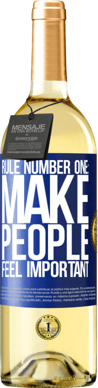 29,95 € Бесплатная доставка | Белое вино Издание WHITE Правило номер один: заставляйте людей чувствовать себя важными Синяя метка. Настраиваемая этикетка Молодое вино Урожай 2023 Verdejo