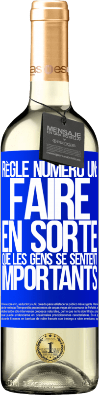 29,95 € Envoi gratuit | Vin blanc Édition WHITE Règle numéro un: faire en sorte que les gens se sentent importants Étiquette Bleue. Étiquette personnalisable Vin jeune Récolte 2024 Verdejo