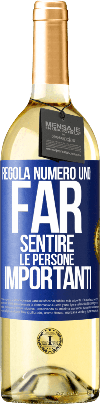 29,95 € Spedizione Gratuita | Vino bianco Edizione WHITE Regola numero uno: far sentire le persone importanti Etichetta Blu. Etichetta personalizzabile Vino giovane Raccogliere 2024 Verdejo