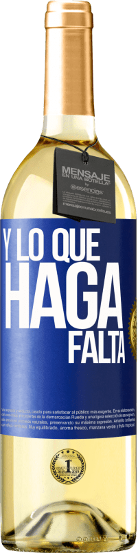 29,95 € Envío gratis | Vino Blanco Edición WHITE Y lo que haga falta Etiqueta Azul. Etiqueta personalizable Vino joven Cosecha 2024 Verdejo