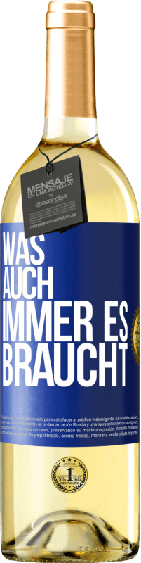 29,95 € Kostenloser Versand | Weißwein WHITE Ausgabe Was auch immer es braucht Blaue Markierung. Anpassbares Etikett Junger Wein Ernte 2024 Verdejo