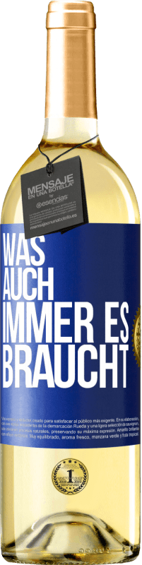 29,95 € Kostenloser Versand | Weißwein WHITE Ausgabe Was auch immer es braucht Blaue Markierung. Anpassbares Etikett Junger Wein Ernte 2025 Verdejo
