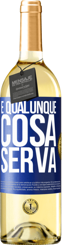 29,95 € Spedizione Gratuita | Vino bianco Edizione WHITE E qualunque cosa serva Etichetta Blu. Etichetta personalizzabile Vino giovane Raccogliere 2024 Verdejo