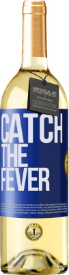 29,95 € Envío gratis | Vino Blanco Edición WHITE Catch the fever Etiqueta Azul. Etiqueta personalizable Vino joven Cosecha 2024 Verdejo