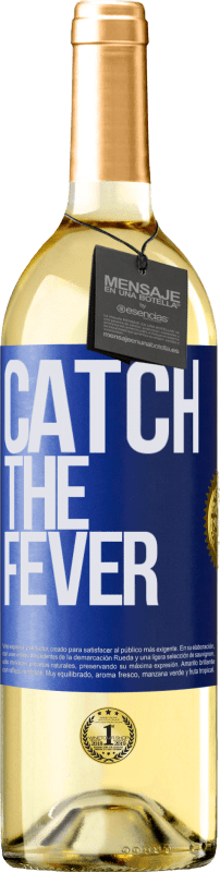 29,95 € Envío gratis | Vino Blanco Edición WHITE Catch the fever Etiqueta Azul. Etiqueta personalizable Vino joven Cosecha 2025 Verdejo