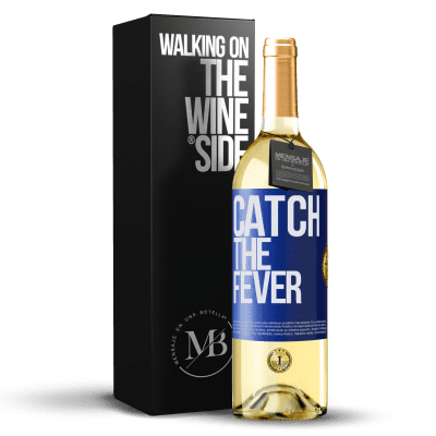 «Catch the fever» WHITE Ausgabe