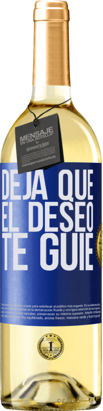 29,95 € Envío gratis | Vino Blanco Edición WHITE Deja que el deseo te guíe Etiqueta Azul. Etiqueta personalizable Vino joven Cosecha 2023 Verdejo