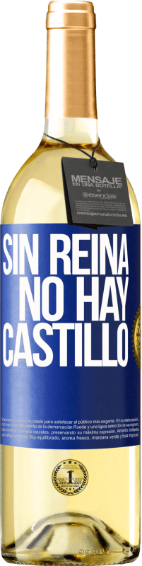 29,95 € Envío gratis | Vino Blanco Edición WHITE Sin reina, no hay castillo Etiqueta Azul. Etiqueta personalizable Vino joven Cosecha 2024 Verdejo