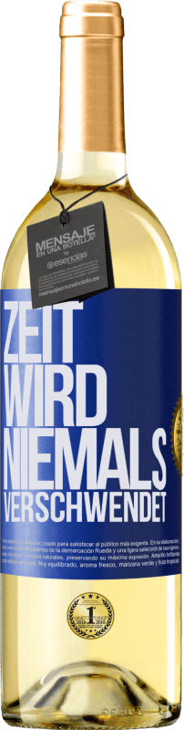 29,95 € Kostenloser Versand | Weißwein WHITE Ausgabe Zeit wird niemals verschwendet Blaue Markierung. Anpassbares Etikett Junger Wein Ernte 2023 Verdejo