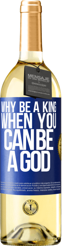 29,95 € 送料無料 | 白ワイン WHITEエディション 神になれるのになぜ王になるのか 青いタグ. カスタマイズ可能なラベル 若いワイン 収穫 2023 Verdejo