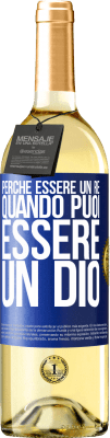 29,95 € Spedizione Gratuita | Vino bianco Edizione WHITE Perché essere un re quando puoi essere un Dio Etichetta Blu. Etichetta personalizzabile Vino giovane Raccogliere 2023 Verdejo