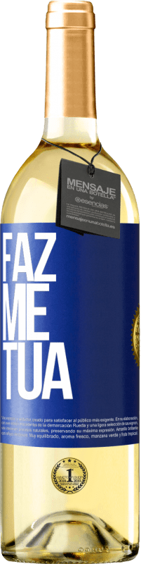 29,95 € Envio grátis | Vinho branco Edição WHITE Faz me tua Etiqueta Azul. Etiqueta personalizável Vinho jovem Colheita 2024 Verdejo