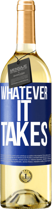 29,95 € Free Shipping | White Wine WHITE Edition Whatever it takes Blue Label. Customizable label Young wine Harvest 2023 Verdejo