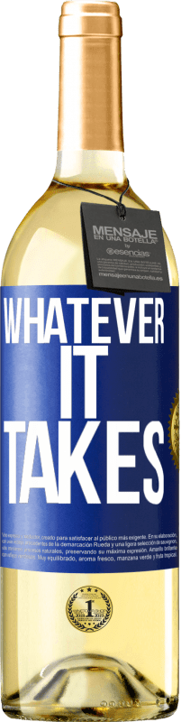 29,95 € Envío gratis | Vino Blanco Edición WHITE Whatever it takes Etiqueta Azul. Etiqueta personalizable Vino joven Cosecha 2023 Verdejo
