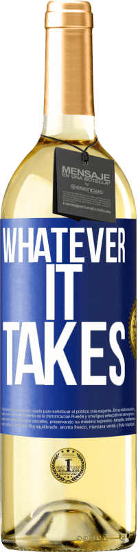 29,95 € Spedizione Gratuita | Vino bianco Edizione WHITE Whatever it takes Etichetta Blu. Etichetta personalizzabile Vino giovane Raccogliere 2023 Verdejo