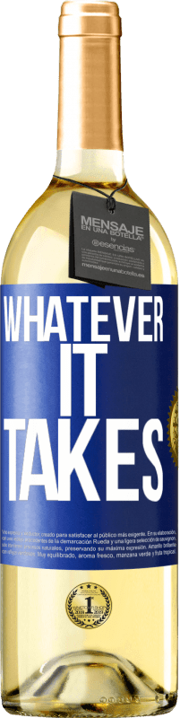 29,95 € Spedizione Gratuita | Vino bianco Edizione WHITE Whatever it takes Etichetta Blu. Etichetta personalizzabile Vino giovane Raccogliere 2024 Verdejo