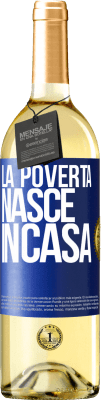 29,95 € Spedizione Gratuita | Vino bianco Edizione WHITE La povertà nasce in casa Etichetta Blu. Etichetta personalizzabile Vino giovane Raccogliere 2023 Verdejo