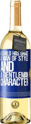 29,95 € Free Shipping | White Wine WHITE Edition A child has grace, a man of style and a gentleman, character Blue Label. Customizable label Young wine Harvest 2024 Verdejo