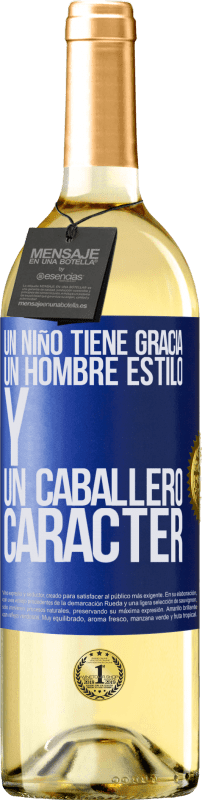 29,95 € Envío gratis | Vino Blanco Edición WHITE Un niño tiene gracia, un hombre estilo y un caballero, carácter Etiqueta Azul. Etiqueta personalizable Vino joven Cosecha 2024 Verdejo