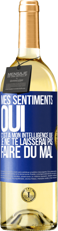 29,95 € Envoi gratuit | Vin blanc Édition WHITE Mes sentiments oui. C'est à mon intelligence que je ne te laisserai pas faire du mal Étiquette Bleue. Étiquette personnalisable Vin jeune Récolte 2024 Verdejo