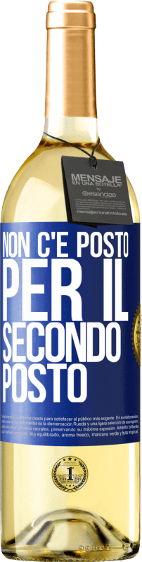 29,95 € Spedizione Gratuita | Vino bianco Edizione WHITE Non c'è posto per il secondo posto Etichetta Blu. Etichetta personalizzabile Vino giovane Raccogliere 2024 Verdejo