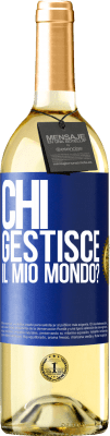 29,95 € Spedizione Gratuita | Vino bianco Edizione WHITE chi gestisce il mio mondo? Etichetta Blu. Etichetta personalizzabile Vino giovane Raccogliere 2023 Verdejo