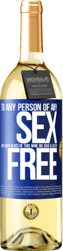 29,95 € Free Shipping | White Wine WHITE Edition To any person of any SEX with each glass of this wine we give a lid for FREE Blue Label. Customizable label Young wine Harvest 2023 Verdejo