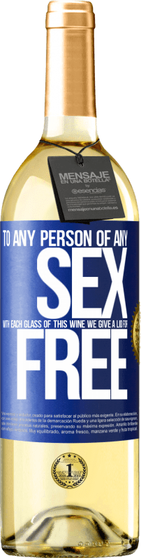 29,95 € Free Shipping | White Wine WHITE Edition To any person of any SEX with each glass of this wine we give a lid for FREE Blue Label. Customizable label Young wine Harvest 2025 Verdejo