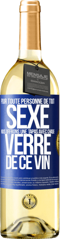 29,95 € Envoi gratuit | Vin blanc Édition WHITE Pour toute personne de tout SEXE nous offrons une tapas avec chaque verre de ce vin Étiquette Bleue. Étiquette personnalisable Vin jeune Récolte 2023 Verdejo