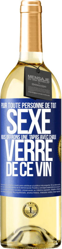 29,95 € Envoi gratuit | Vin blanc Édition WHITE Pour toute personne de tout SEXE nous offrons une tapas avec chaque verre de ce vin Étiquette Bleue. Étiquette personnalisable Vin jeune Récolte 2024 Verdejo