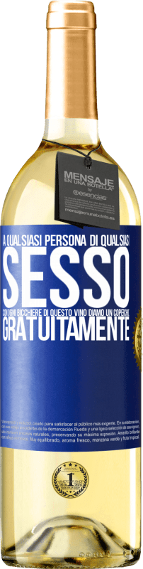 29,95 € Spedizione Gratuita | Vino bianco Edizione WHITE A qualsiasi persona di qualsiasi SESSO con ogni bicchiere di questo vino diamo un coperchio GRATUITAMENTE Etichetta Blu. Etichetta personalizzabile Vino giovane Raccogliere 2025 Verdejo