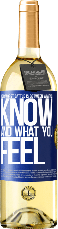 29,95 € Free Shipping | White Wine WHITE Edition Your worst battle is between what you know and what you feel Blue Label. Customizable label Young wine Harvest 2024 Verdejo