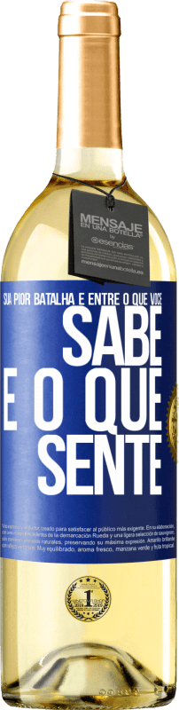 29,95 € Envio grátis | Vinho branco Edição WHITE Sua pior batalha é entre o que você sabe e o que sente Etiqueta Azul. Etiqueta personalizável Vinho jovem Colheita 2024 Verdejo