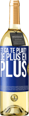 29,95 € Envoi gratuit | Vin blanc Édition WHITE Et ça te plaît? De plus en plus Étiquette Bleue. Étiquette personnalisable Vin jeune Récolte 2023 Verdejo