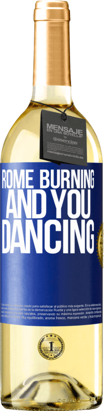 29,95 € Бесплатная доставка | Белое вино Издание WHITE Рим горит и ты танцуешь Синяя метка. Настраиваемая этикетка Молодое вино Урожай 2023 Verdejo