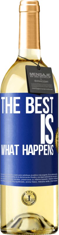 29,95 € Free Shipping | White Wine WHITE Edition The best is what happens Blue Label. Customizable label Young wine Harvest 2023 Verdejo