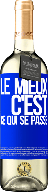 29,95 € Envoi gratuit | Vin blanc Édition WHITE Le mieux c'est ce qui se passe Étiquette Bleue. Étiquette personnalisable Vin jeune Récolte 2024 Verdejo