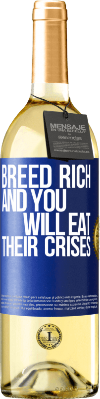 29,95 € Free Shipping | White Wine WHITE Edition Breed rich and you will eat their crises Blue Label. Customizable label Young wine Harvest 2024 Verdejo