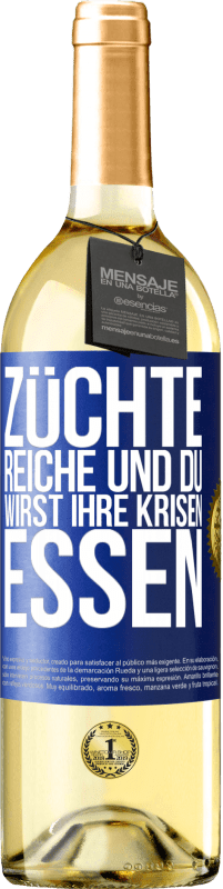 29,95 € Kostenloser Versand | Weißwein WHITE Ausgabe Züchte Reiche und du wirst ihre Krisen essen Blaue Markierung. Anpassbares Etikett Junger Wein Ernte 2024 Verdejo