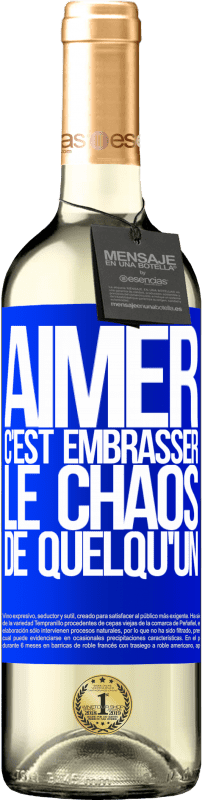 29,95 € Envoi gratuit | Vin blanc Édition WHITE Aimer, c'est embrasser le chaos de quelqu'un Étiquette Bleue. Étiquette personnalisable Vin jeune Récolte 2024 Verdejo