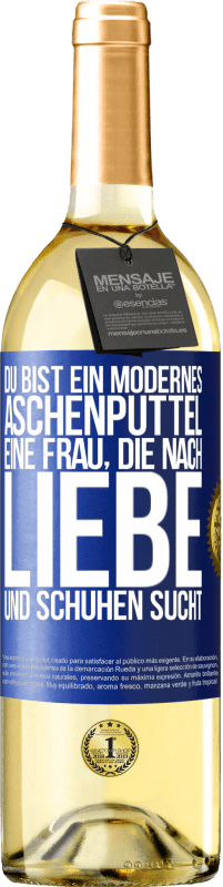 29,95 € Kostenloser Versand | Weißwein WHITE Ausgabe Du bist ein modernes Aschenputtel, eine Frau, die nach Liebe und Schuhen sucht Blaue Markierung. Anpassbares Etikett Junger Wein Ernte 2024 Verdejo