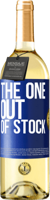 29,95 € Бесплатная доставка | Белое вино Издание WHITE The one out of stock Синяя метка. Настраиваемая этикетка Молодое вино Урожай 2025 Verdejo