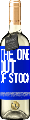 29,95 € Envoi gratuit | Vin blanc Édition WHITE The one out of stock Étiquette Bleue. Étiquette personnalisable Vin jeune Récolte 2025 Verdejo
