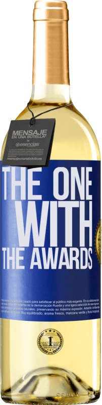 29,95 € Envío gratis | Vino Blanco Edición WHITE The one with the awards Etiqueta Azul. Etiqueta personalizable Vino joven Cosecha 2024 Verdejo