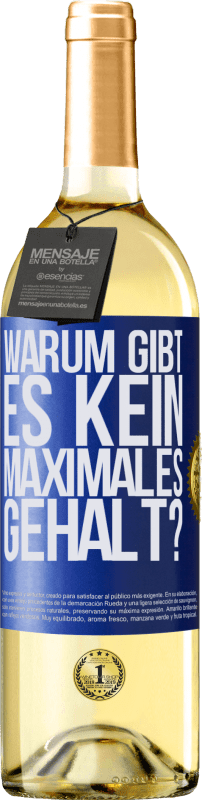 29,95 € Kostenloser Versand | Weißwein WHITE Ausgabe warum gibt es kein maximales Gehalt? Blaue Markierung. Anpassbares Etikett Junger Wein Ernte 2024 Verdejo