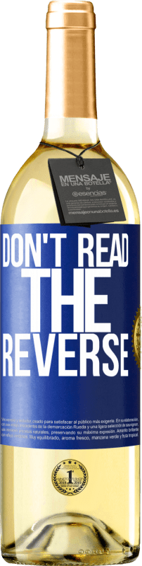 29,95 € 送料無料 | 白ワイン WHITEエディション 逆読みしないでください 青いタグ. カスタマイズ可能なラベル 若いワイン 収穫 2025 Verdejo