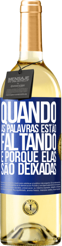 29,95 € Envio grátis | Vinho branco Edição WHITE Quando as palavras estão faltando, é porque elas são deixadas Etiqueta Azul. Etiqueta personalizável Vinho jovem Colheita 2024 Verdejo